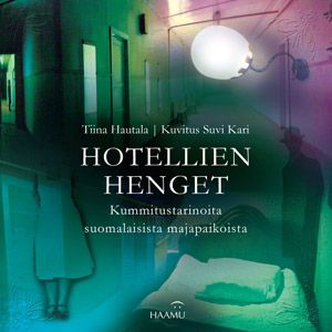 Tiina Hautala : Hotellien henget