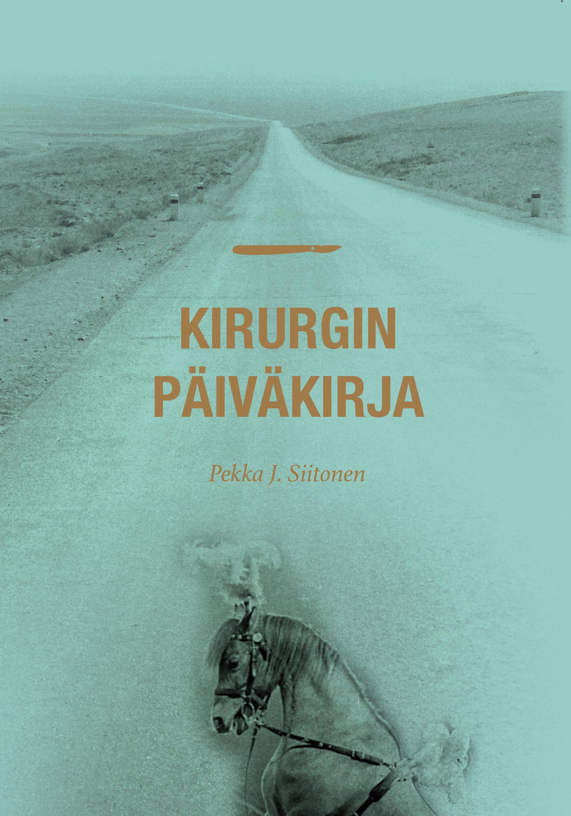 Pekka J. Siitonen : Kirurgin päiväkirja