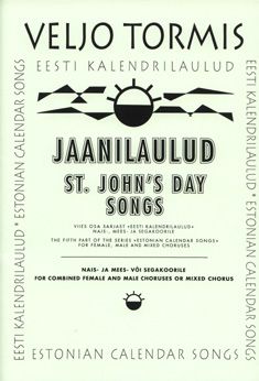 Jaanilaulud / St. John's Day Songs - Mixed choir