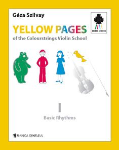 Géza Szilvay : Yellow Pages of the Colourstrings Violin School - Book I