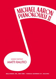 Michael Aaron & Matti Rautio : Pianokoulu 2