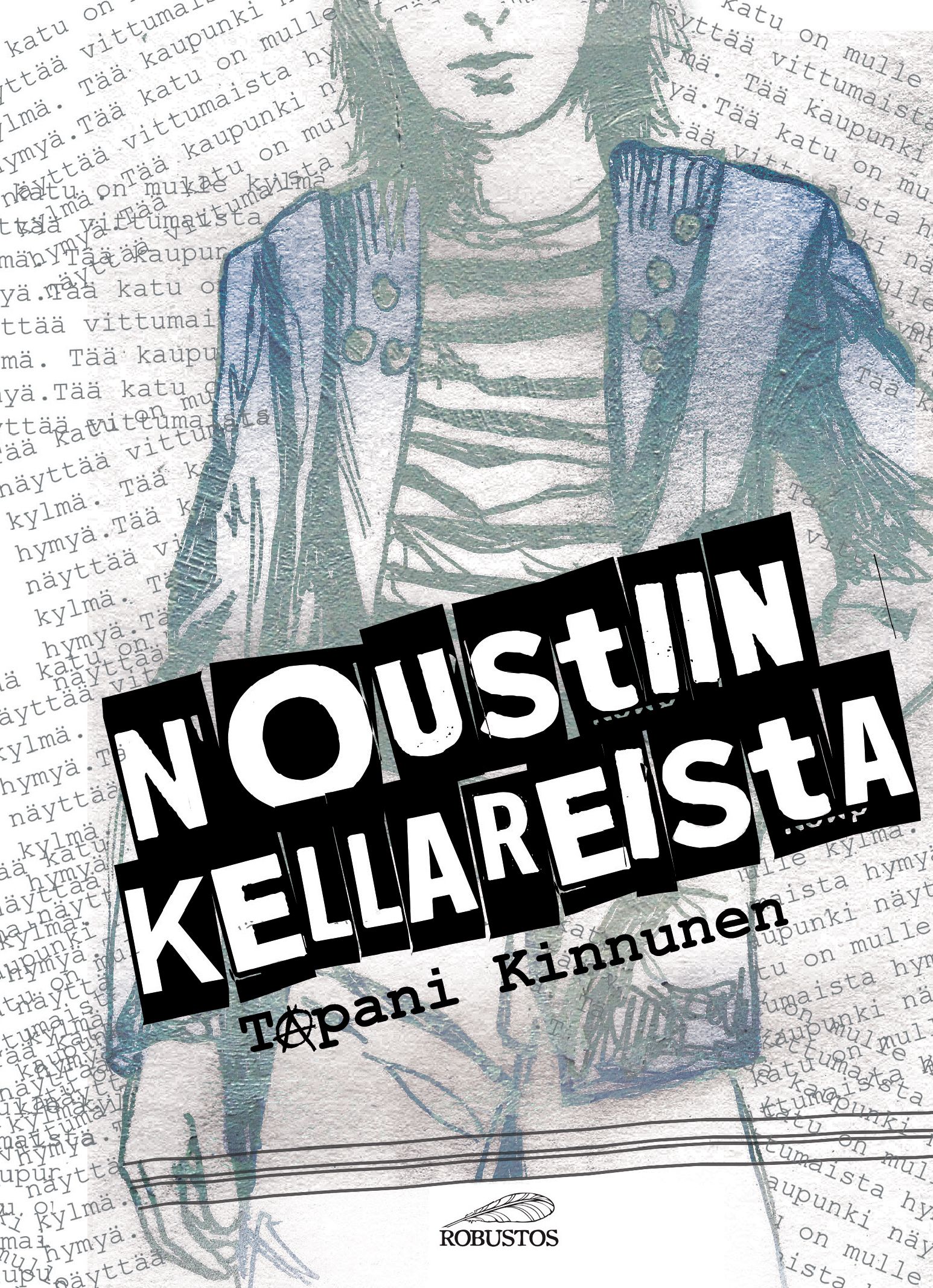 Kirjailijan Tapani Kinnunen käytetty kirja Noustiin kellareista