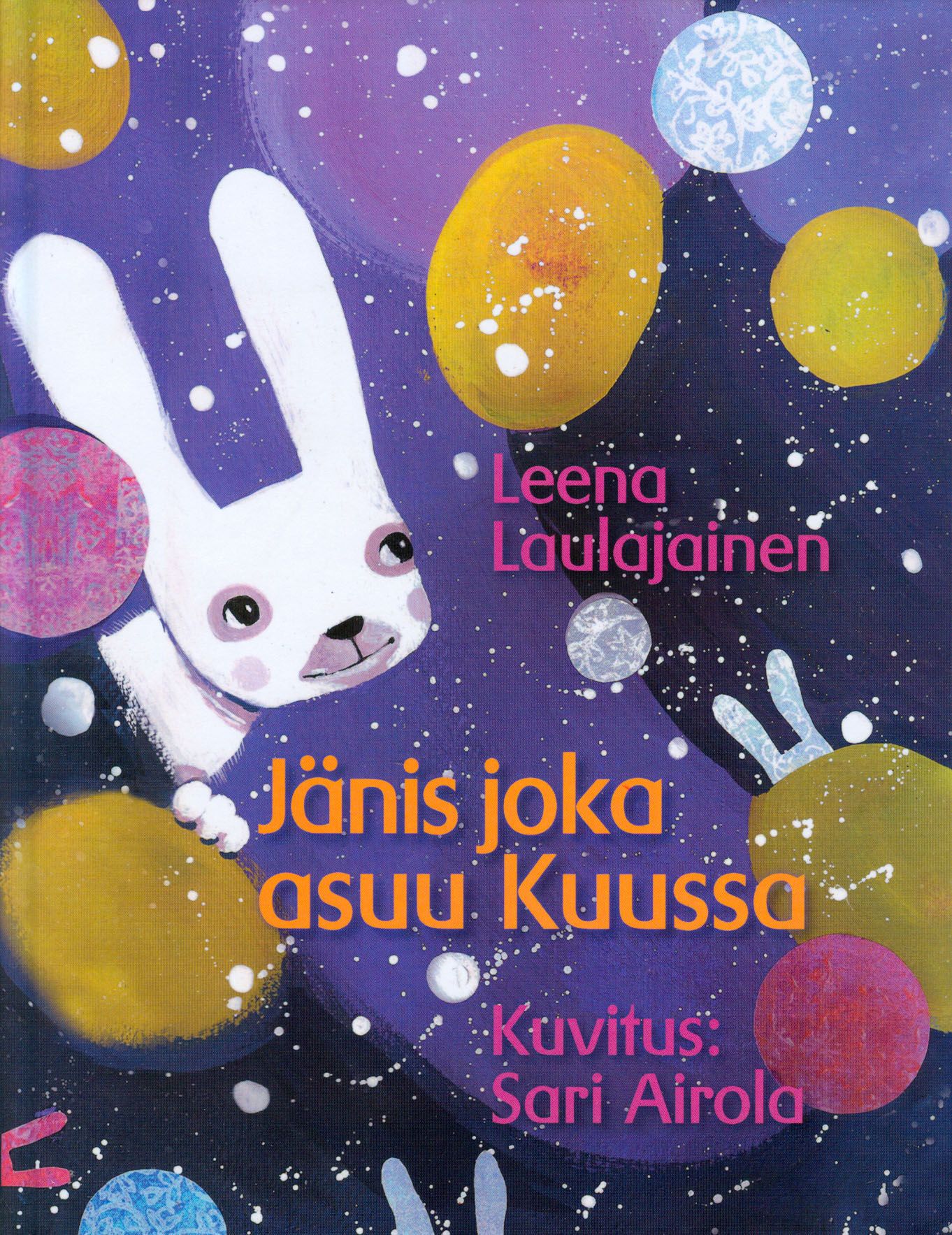 Leena Laulajainen : Jänis joka asuu kuussa