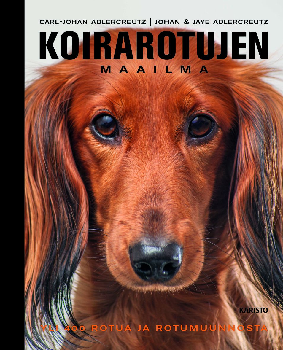 Carl-Johan Adlercreutz & Johan Adlercreutz & Jaye Adlercreutz : Koirarotujen maailma