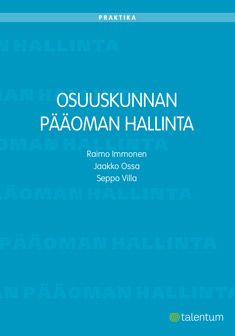 Raimo Immonen & Jaakko Ossa & Seppo Villa : Osuuskunnan pääoman hallinta