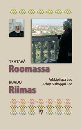 Arkkipiispa Leo : Tehtävä Roomassa - Ruado Riimas