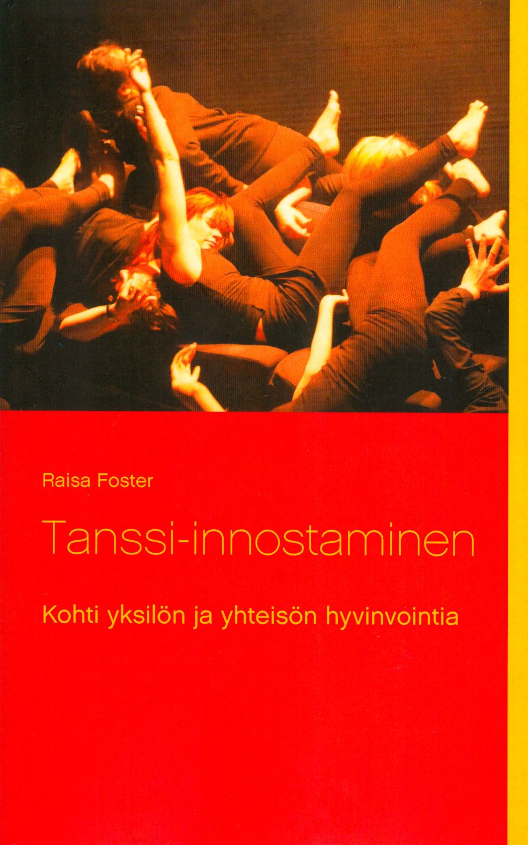 Raisa Foster : Tanssi-innostaminen