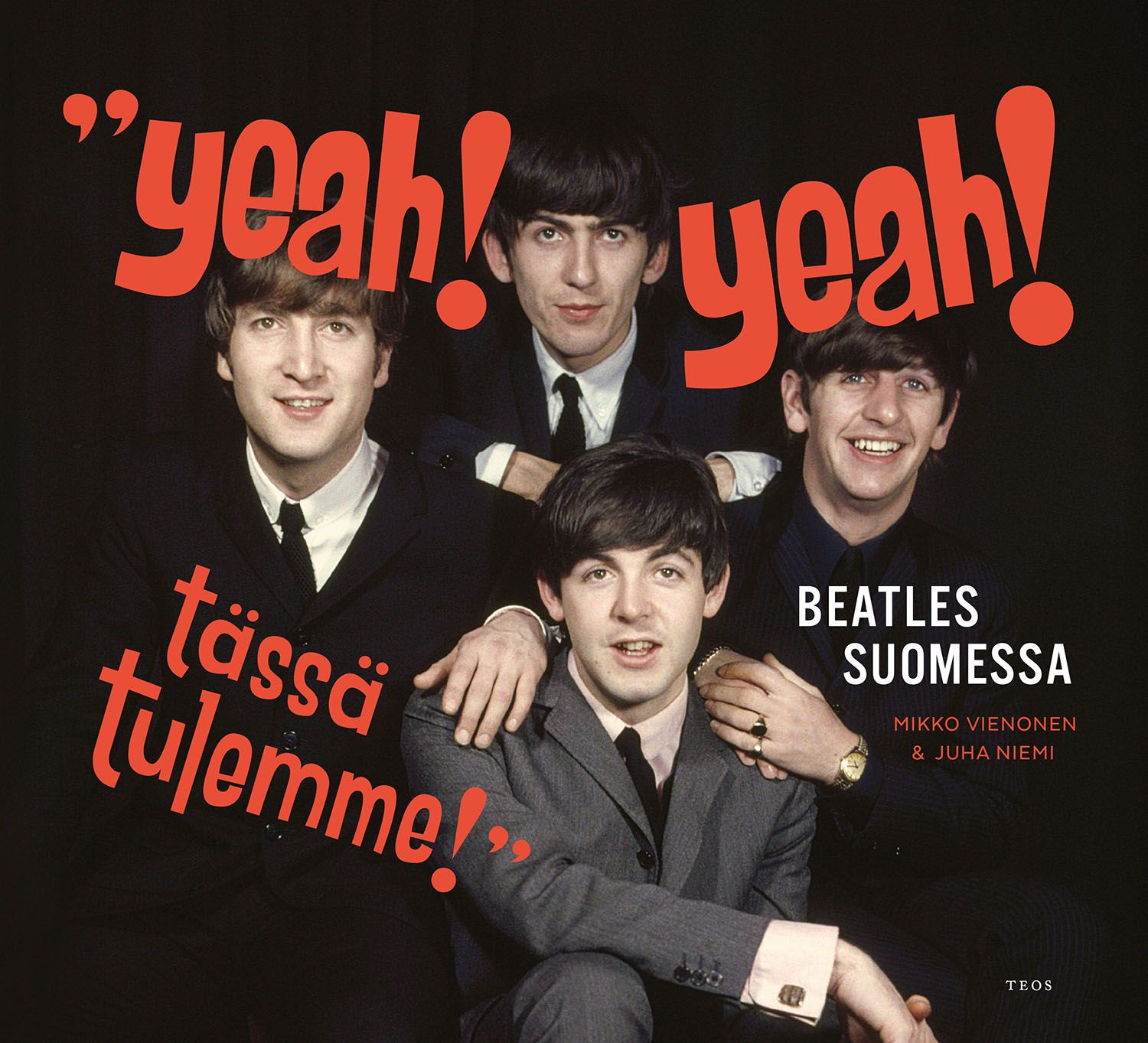 Kirjailijan Mikko Vienonen uusi kirja "Yeah! Yeah! Tässä tulemme" : Beatles Suomessa (UUSI)