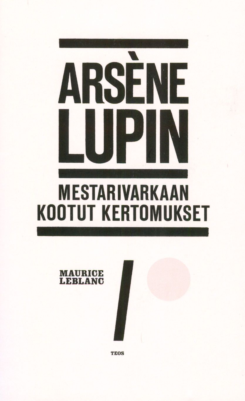 Maurice Leblanc : Arsène Lupin
