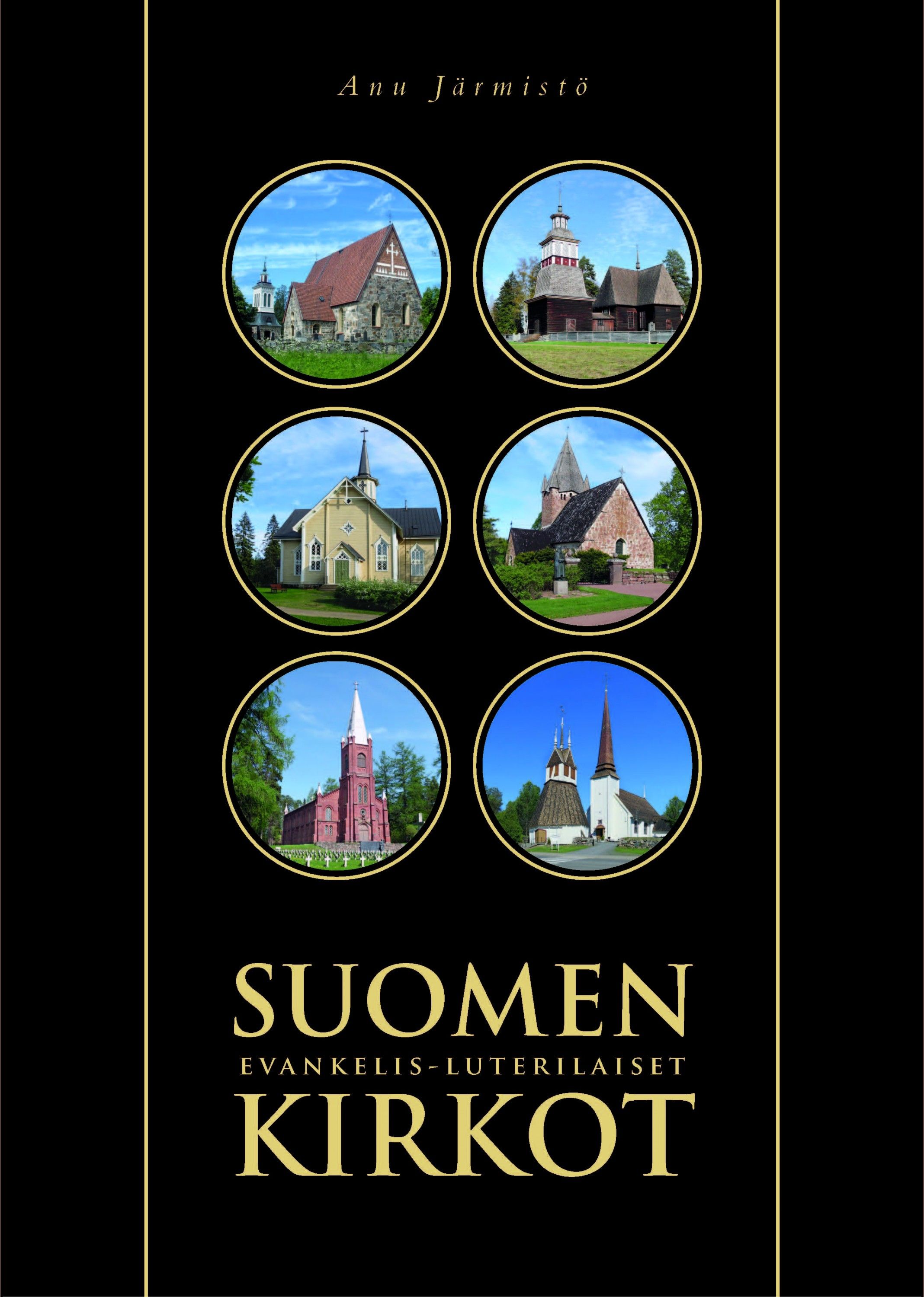 Anu Järmistö : Suomen evankelis-luterilaiset kirkot
