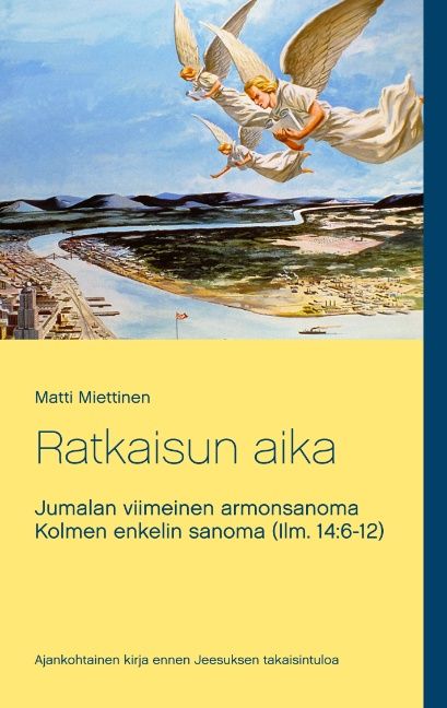 Matti Miettinen : Ratkaisun aika