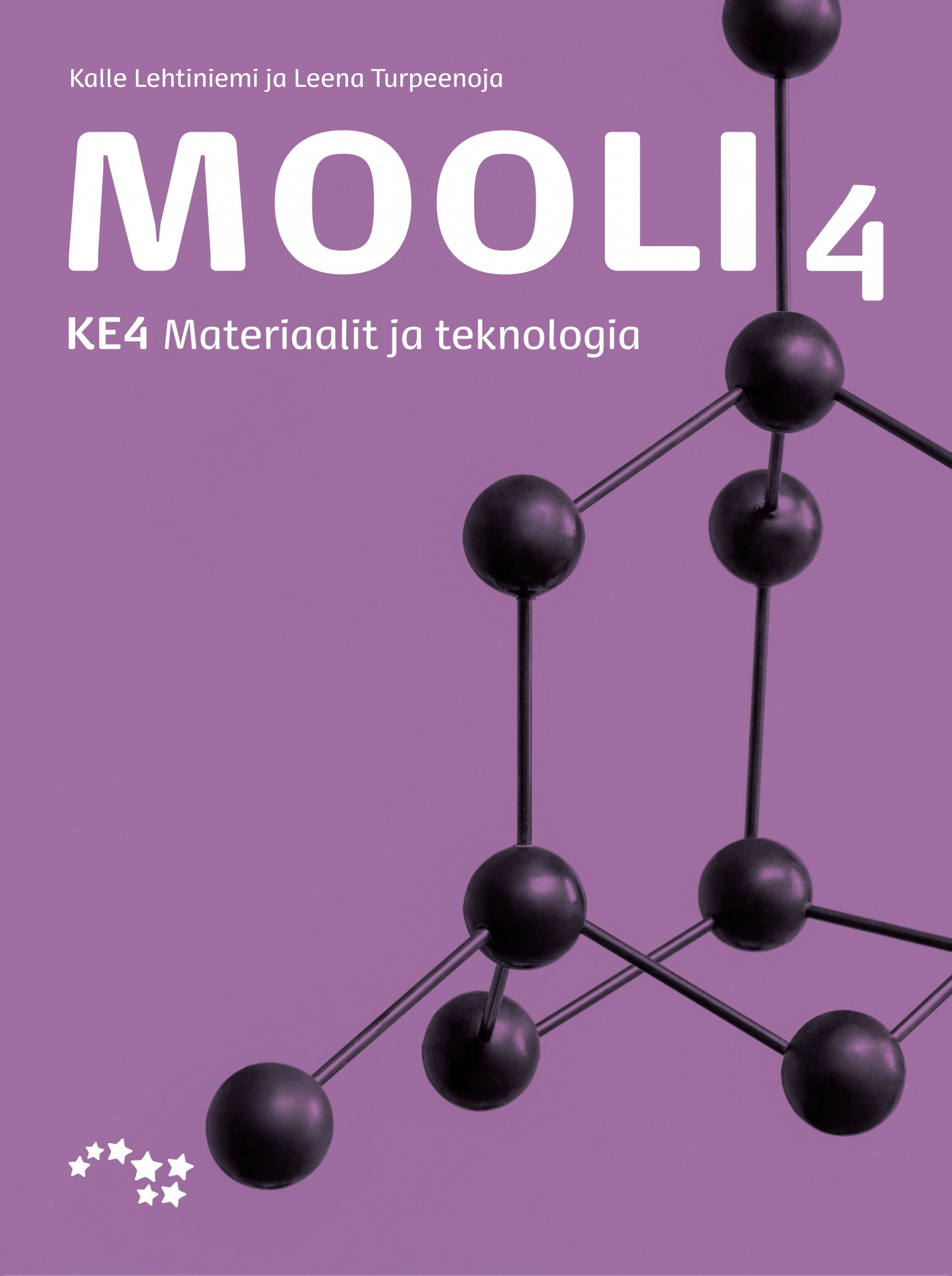 Kirjailijan Leena Turpeenoja käytetty kirja Mooli 4 - KE4 : Materiaalit ja teknologia