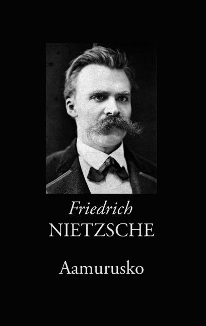 Friedrich Nietzsche : Aamurusko