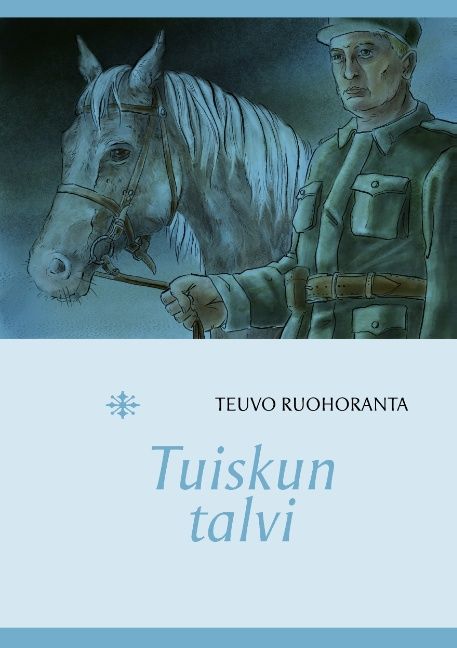 Kirjailijan Teuvo Ruohoranta käytetty kirja Tuiskun talvi