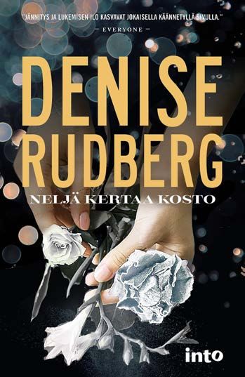 Kirjailijan Denise Rudberg uusi kirja Neljä kertaa kosto (UUSI)