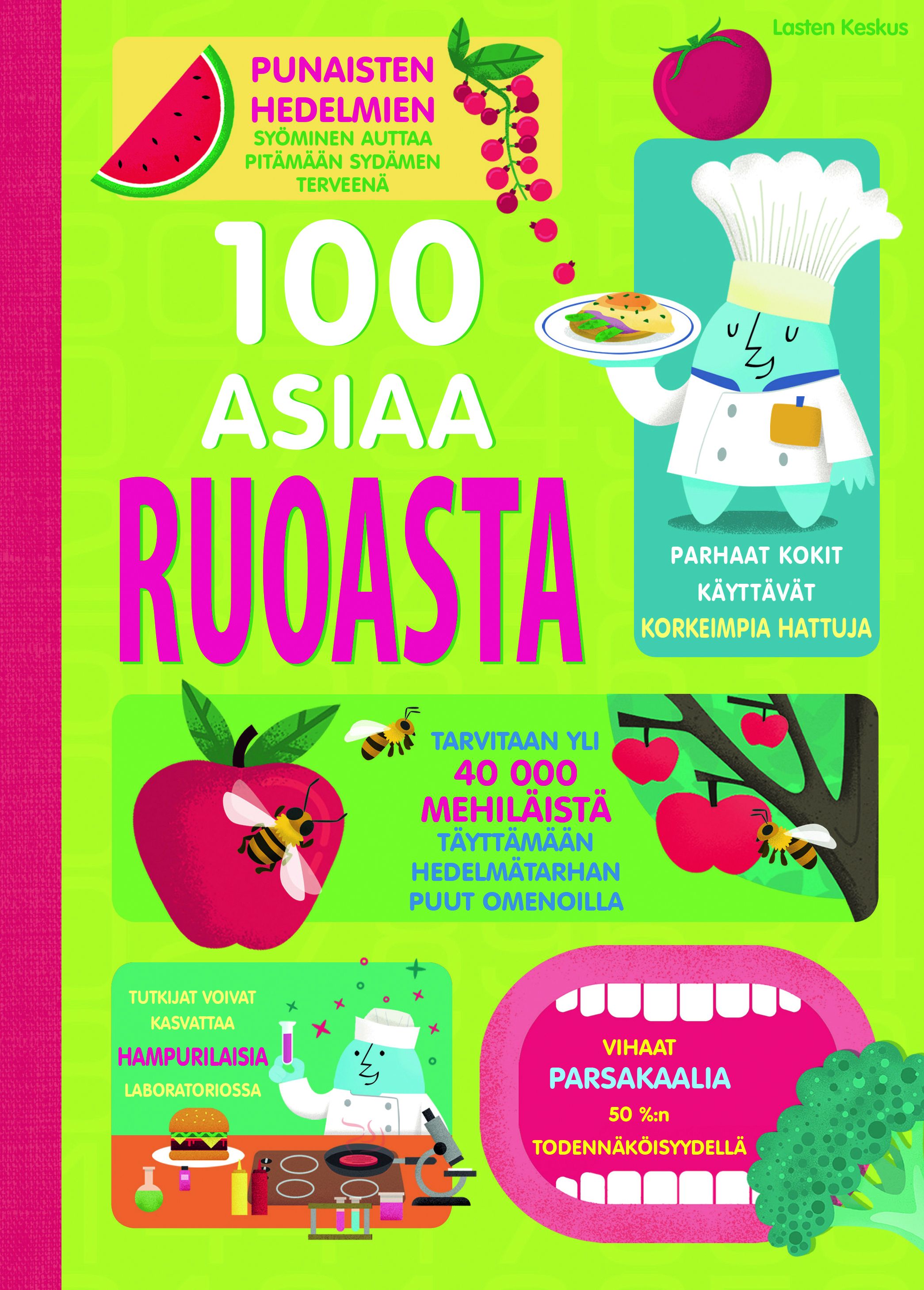 Sam Baer & Rachel Birth & Rose Hall & Alice James & Jerome Martin : 100 asiaa ruoasta