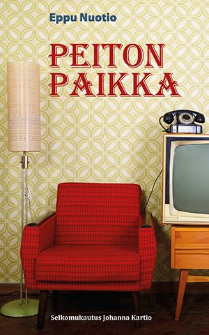 Eppu Nuotio : Peiton paikka (selkokirja)