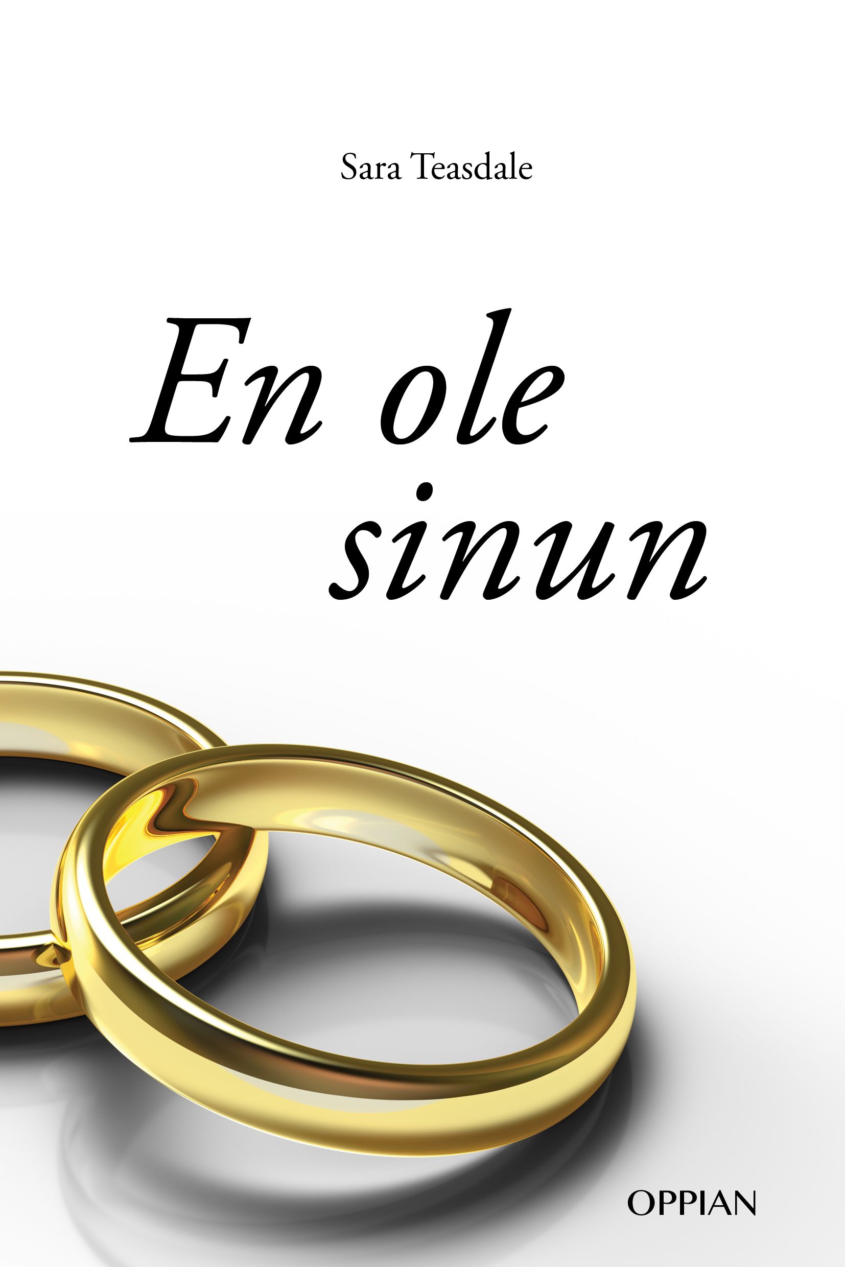 Sara Teasdale : En ole sinun