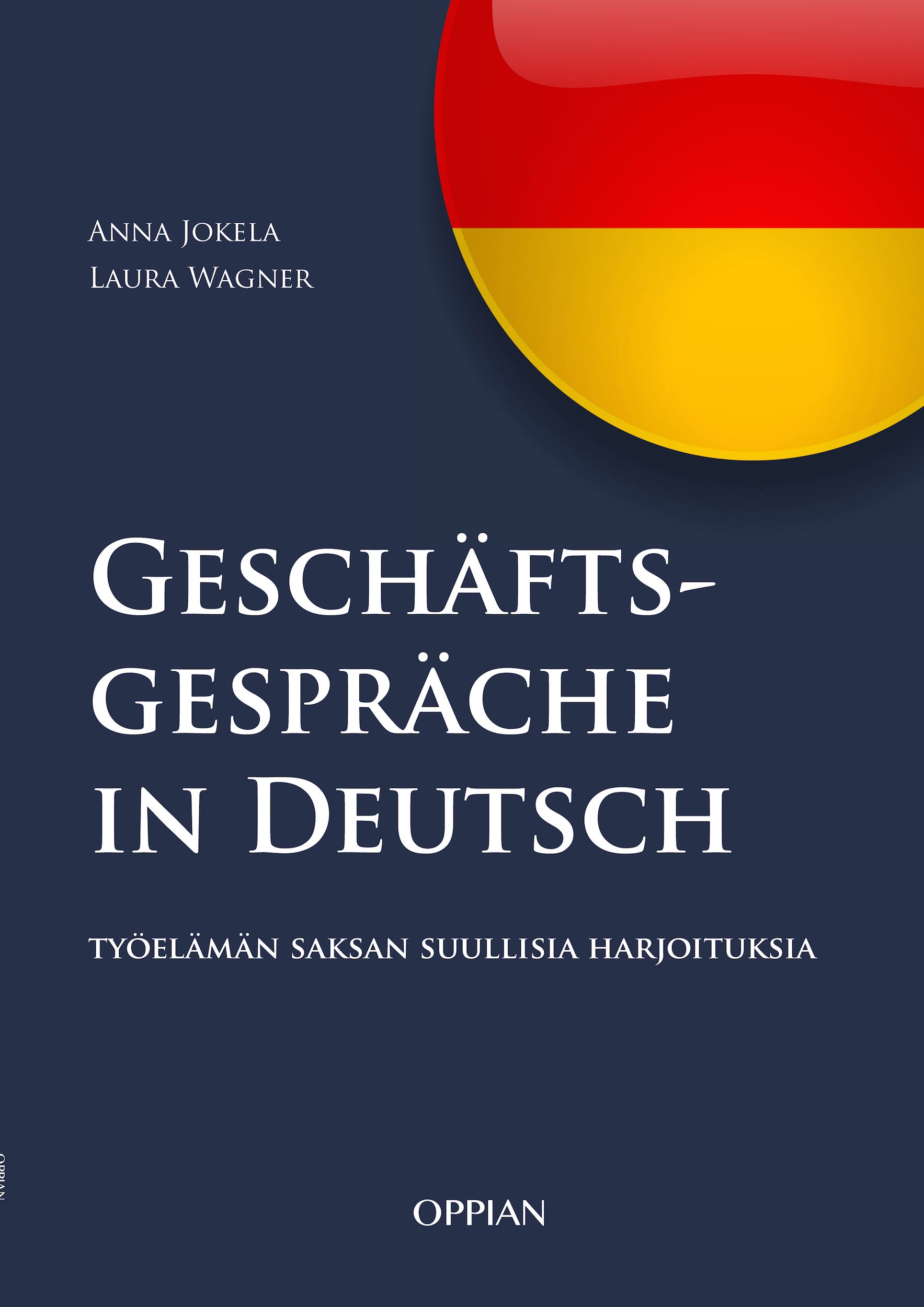 Anna Jokela & Laura Wagner : Geschäftsgespräche in Deutsch