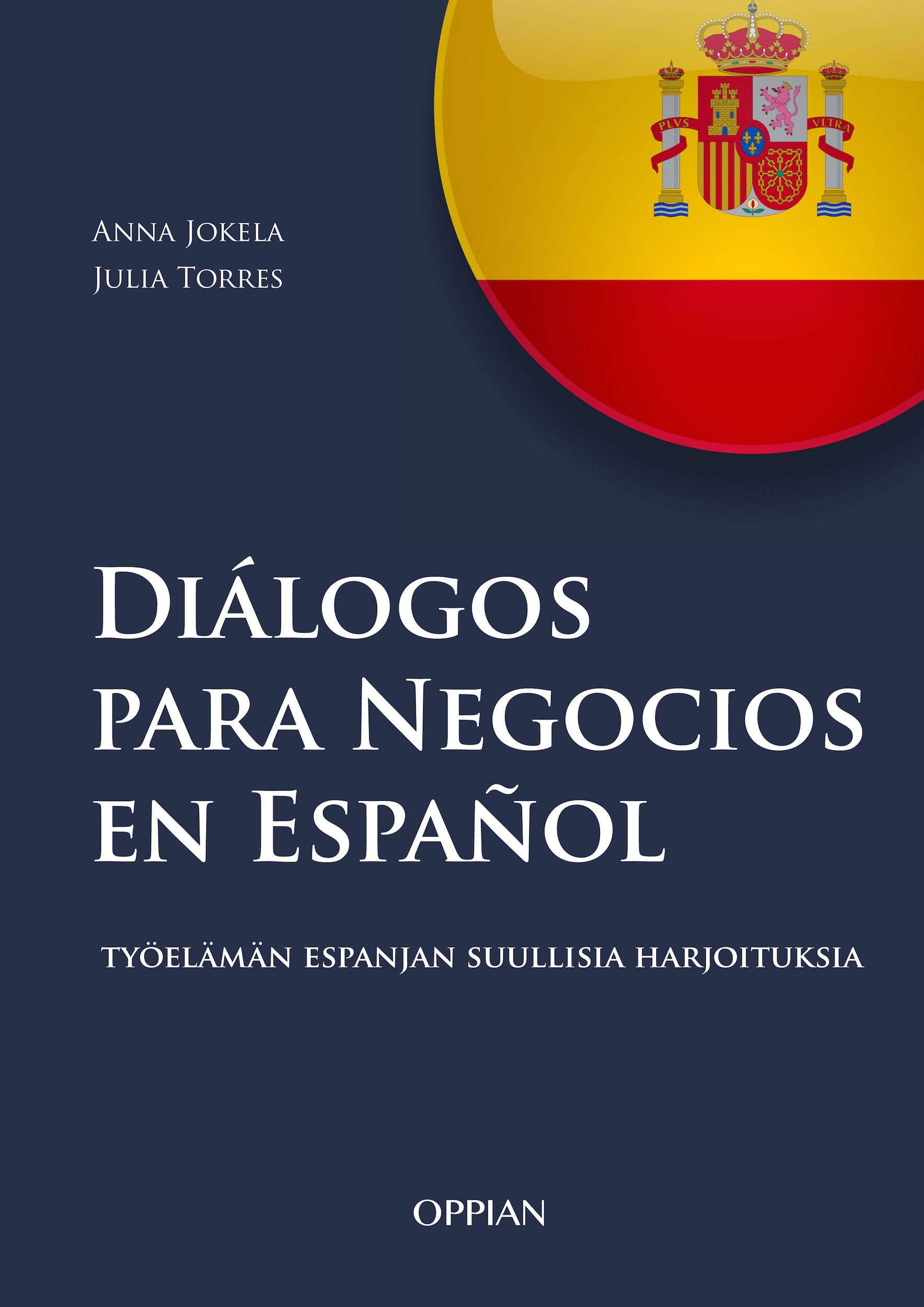 Anna Jokela & Julia Torres : Diálogos para Negocios en Español