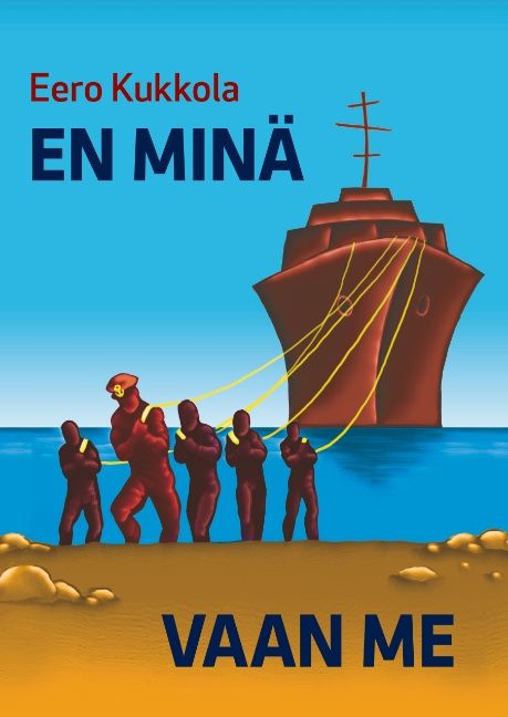 Eero Kukkola : En minä vaan me