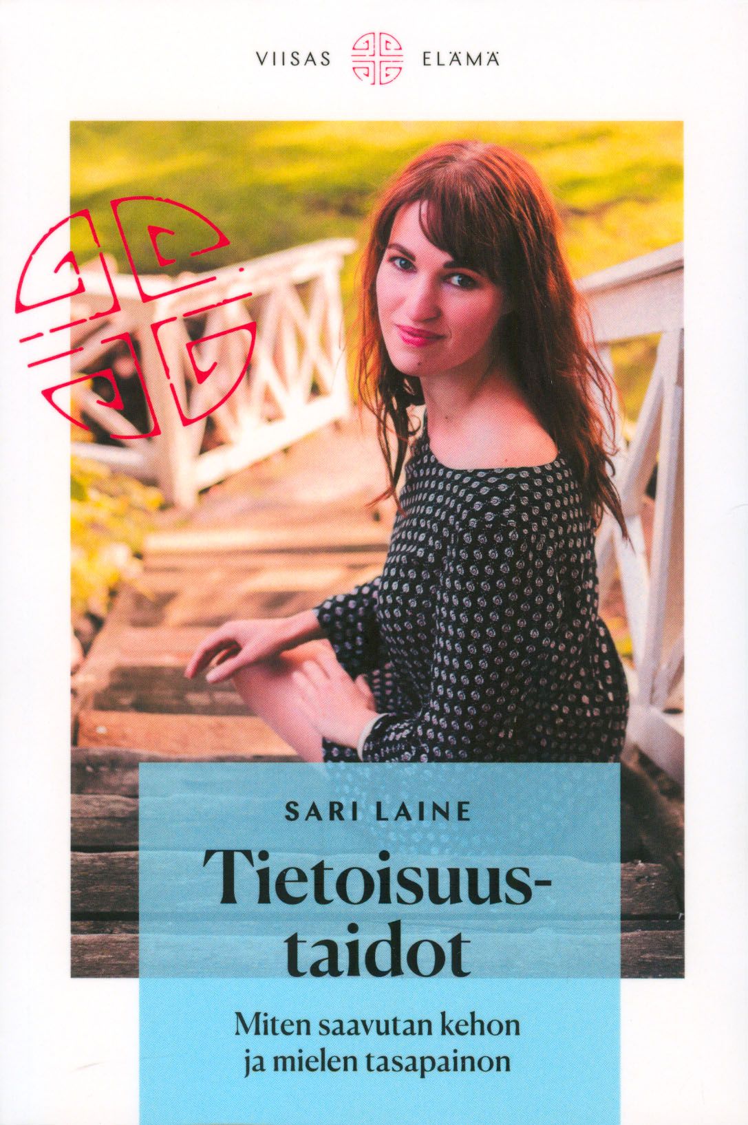 Sari Laine : Tietoisuustaidot