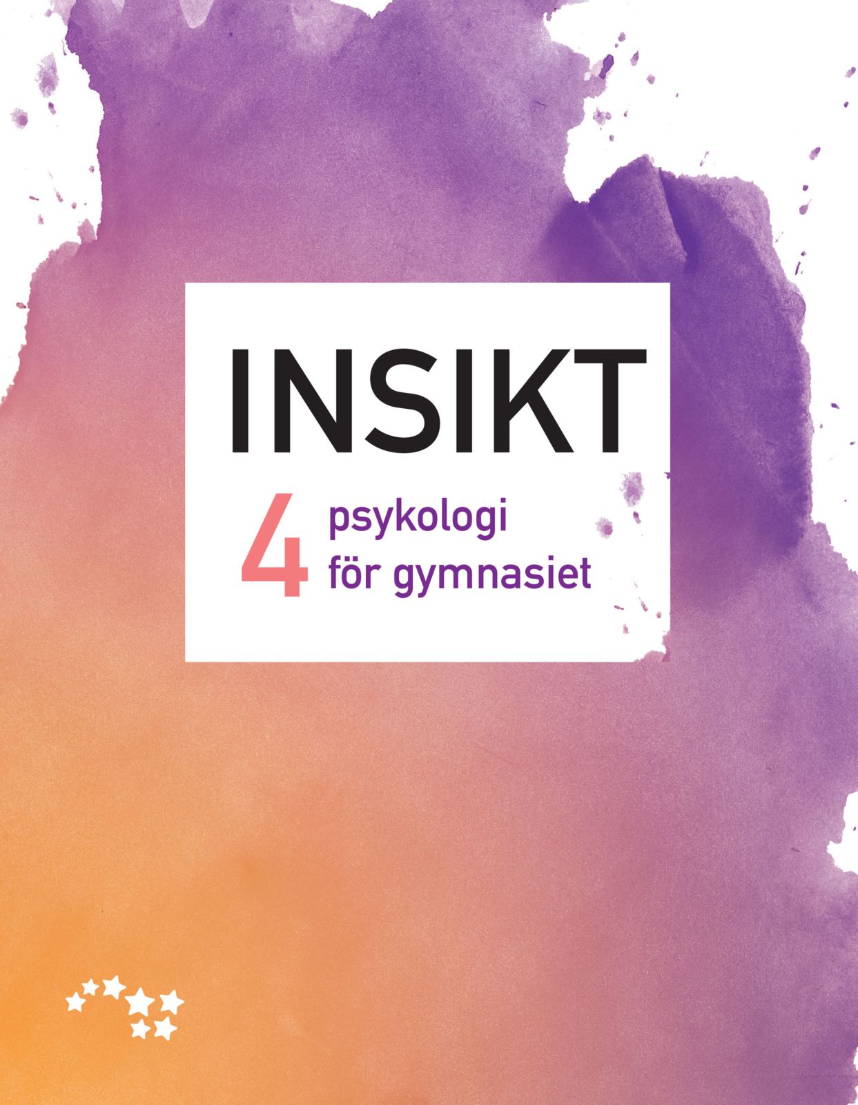 Tiina-Maria Päivänsalo & Katri Sandholm & Raimo Niemelä : Insikt 4 psykologi för gymnasiet