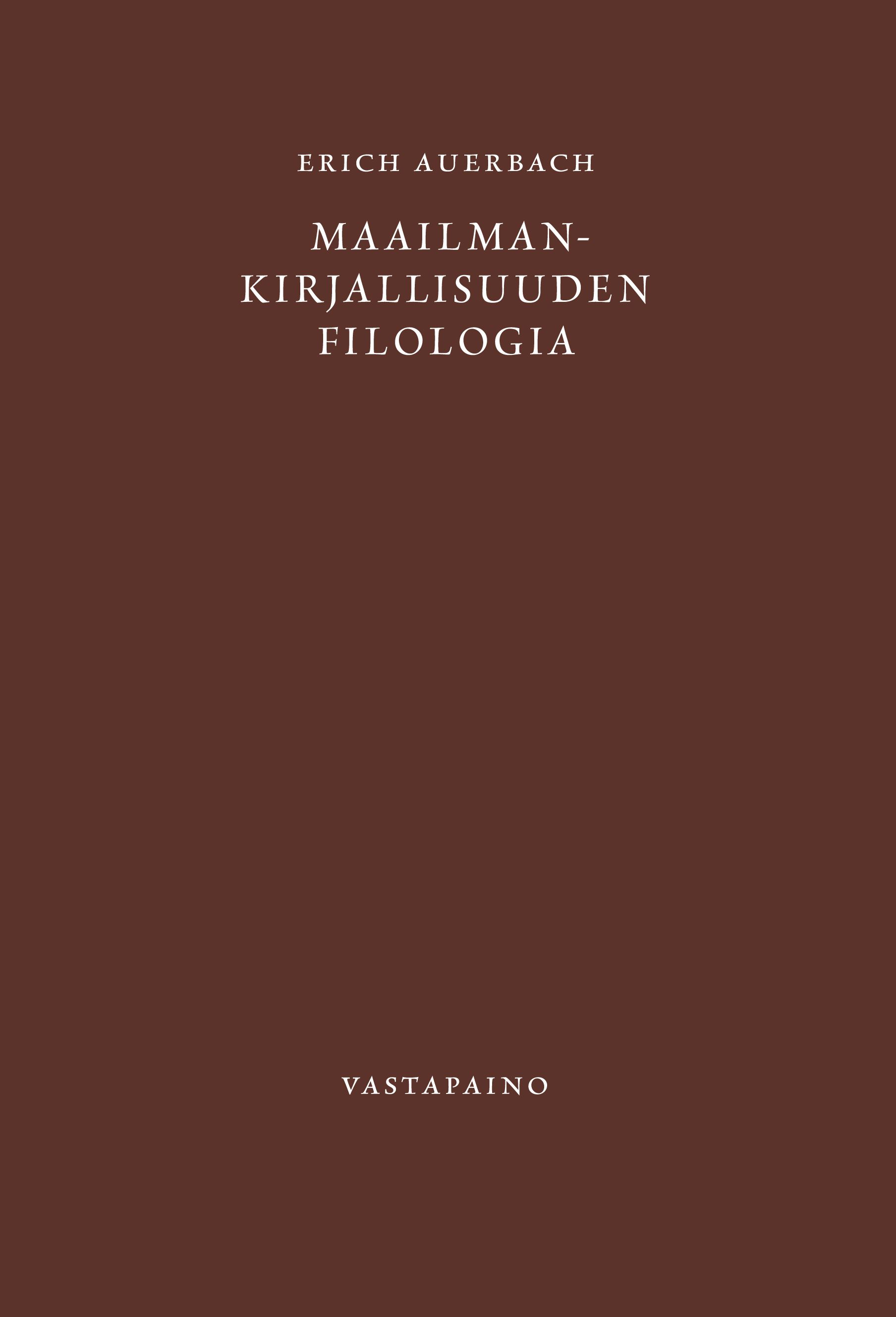 Kirjailijan Erich Auerbach käytetty kirja Maailmankirjallisuuden filologia