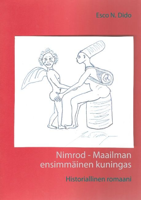 Esco N. Dido : Nimrod - Maailman ensimmäinen kuningas