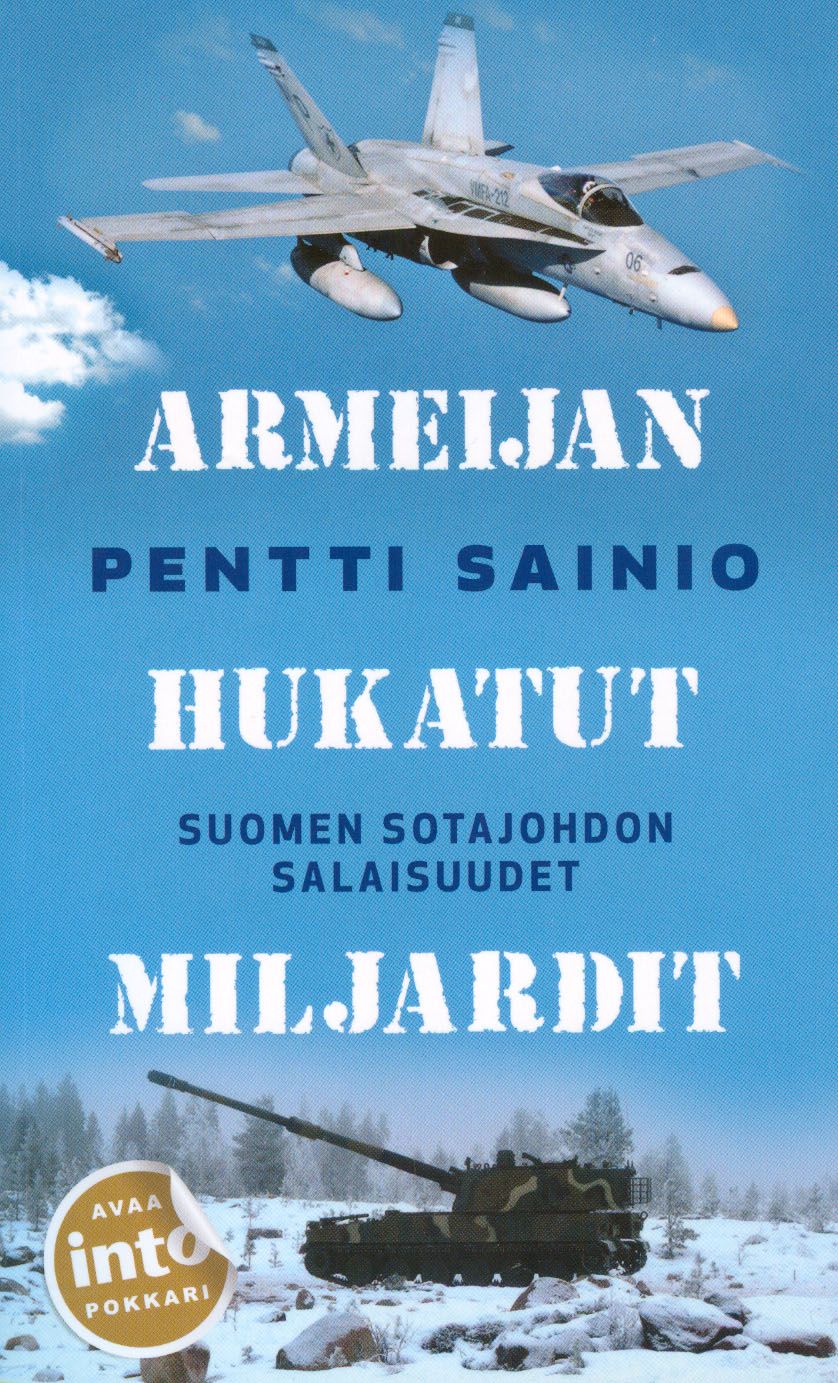 Pentti Sainio : Armeijan hukatut miljardit