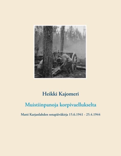 Heikki Kajomeri : Muistiinpanoja korpivaellukselta