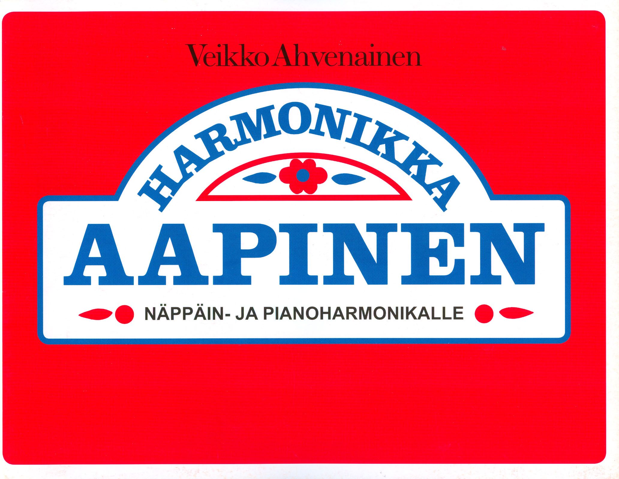 Kirjailijan Veikko Ahvenainen käytetty teos Harmonikka-aapinen näppäin- ja pianoharmonikalle