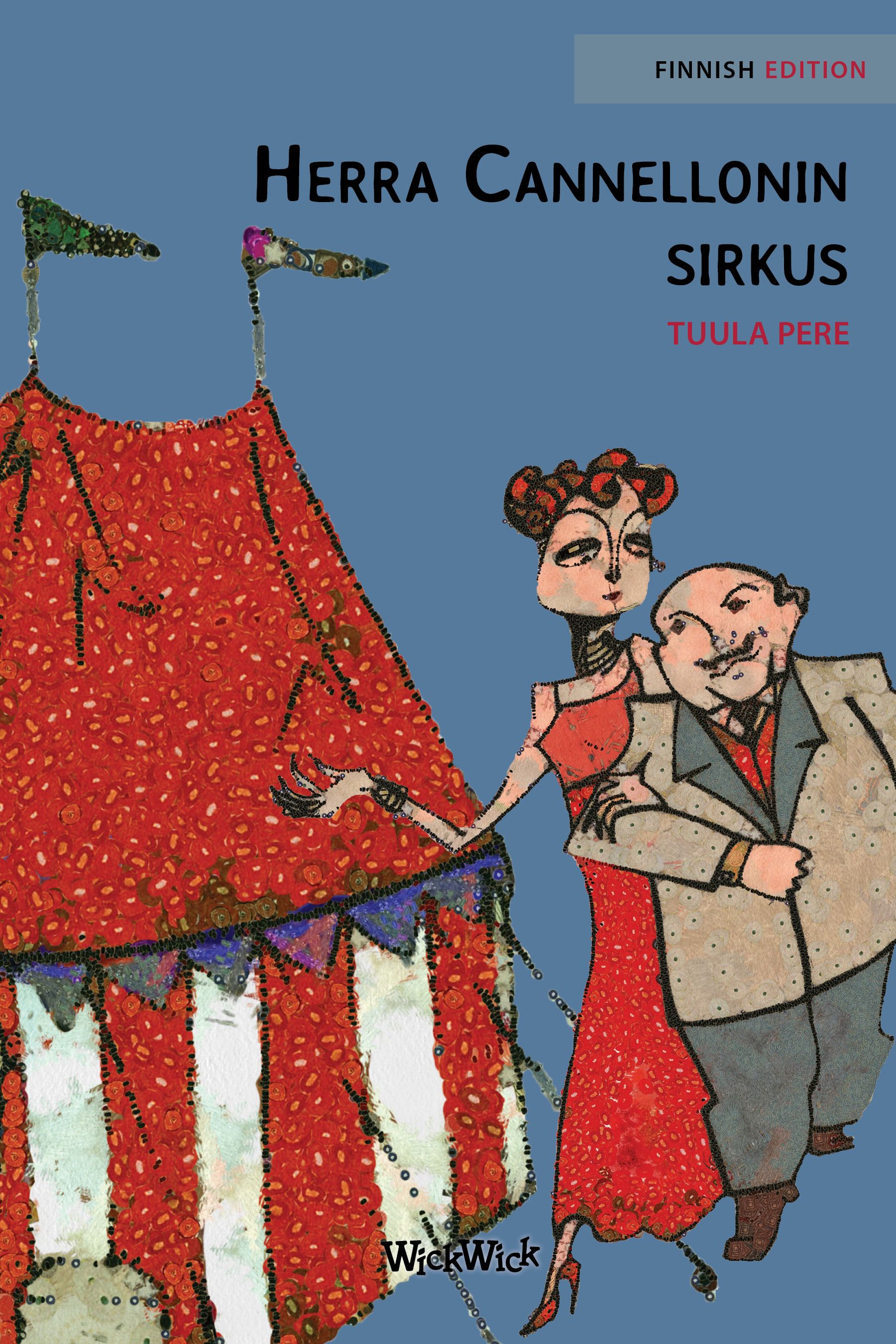 Kirjailijan Tuula Pere uusi kirja Herra Cannellonin sirkus (UUDENVEROINEN)