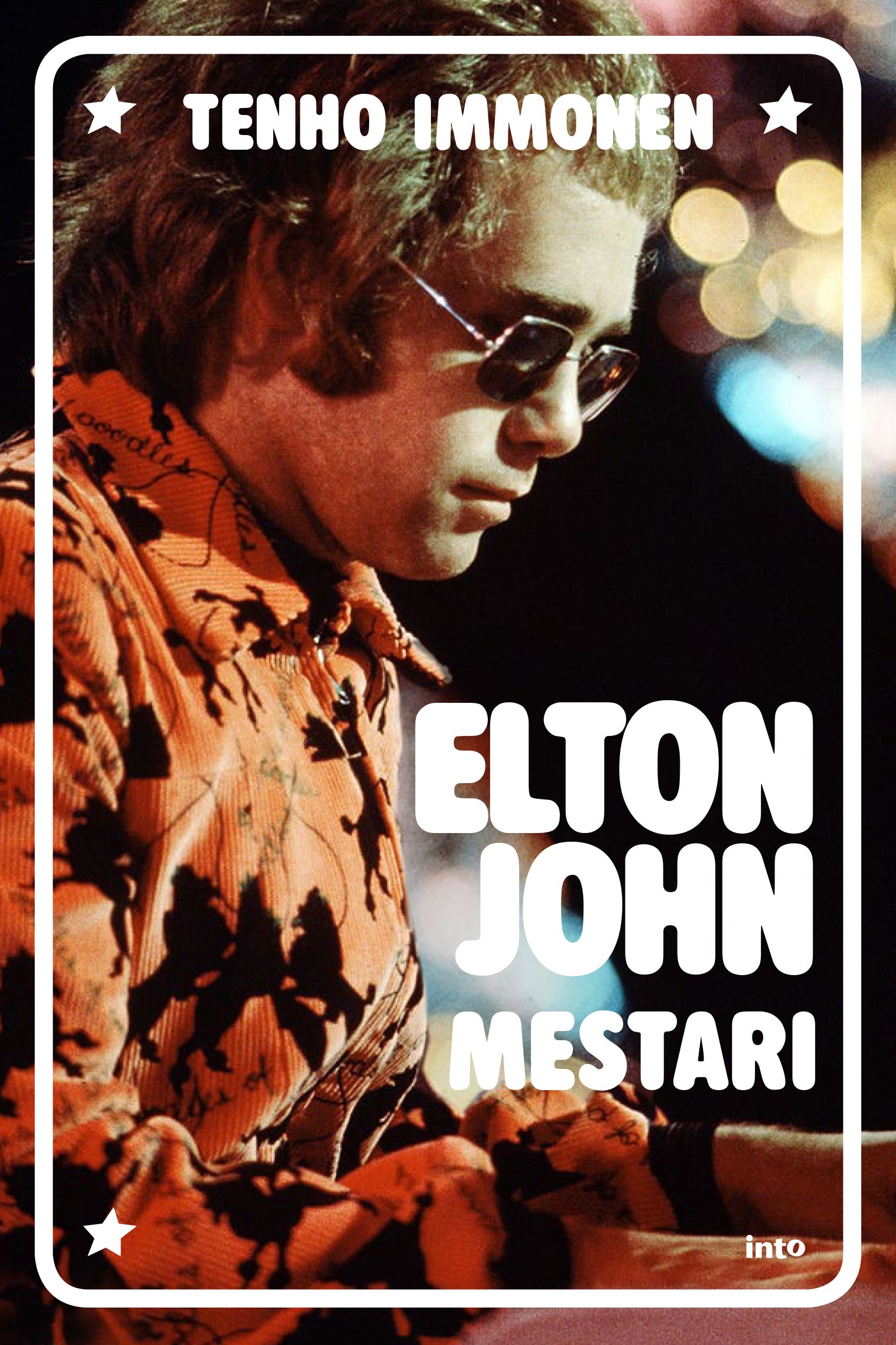 Kirjailijan Tenho Immonen uusi kirja Elton John : mestari (UUSI)