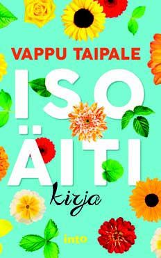 Kirjailijan Vappu Taipale uusi kirja Isoäitikirja (UUSI)