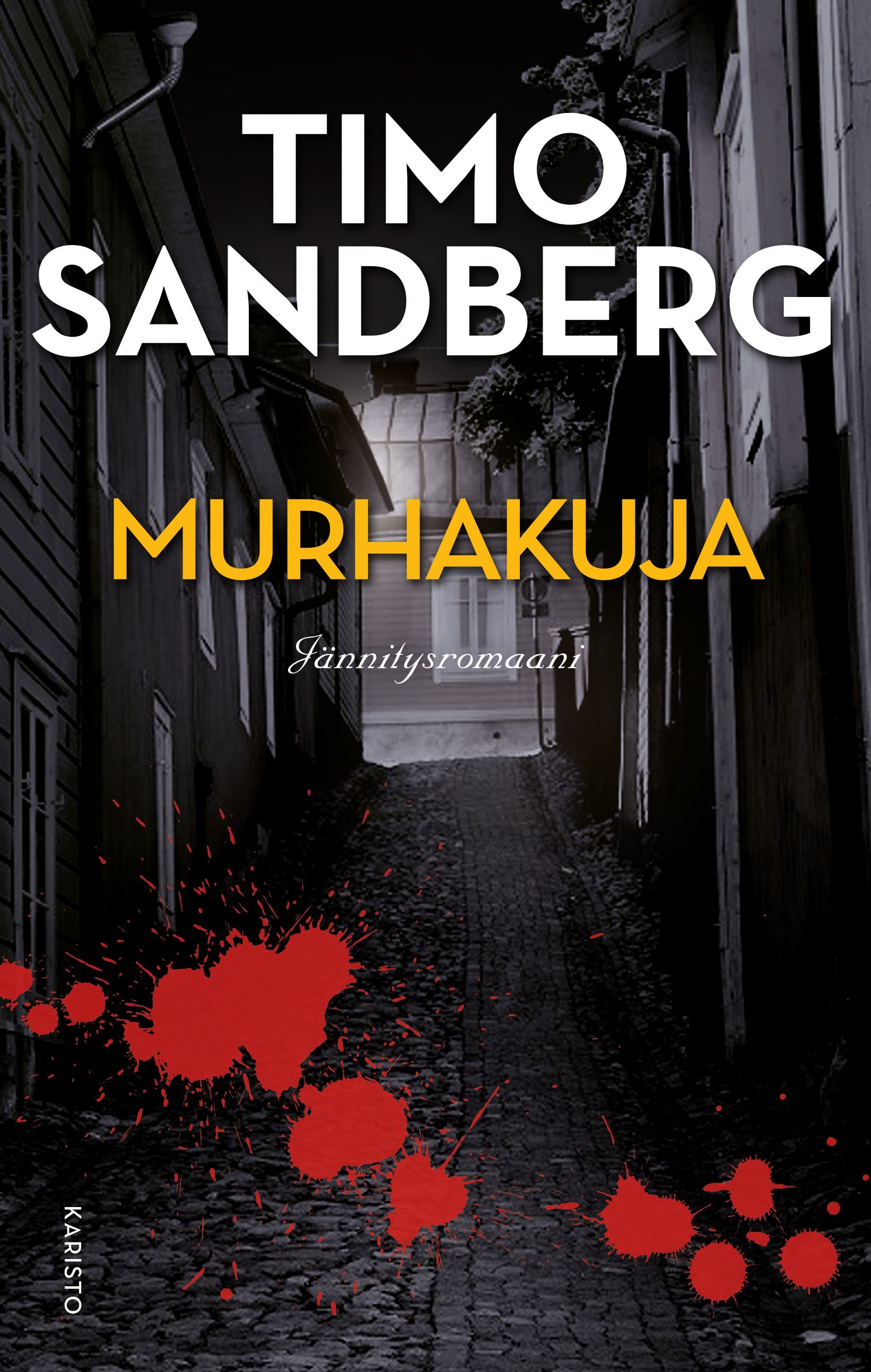 Kirjailijan Timo Sandberg käytetty kirja Murhakuja : jännitysromaani (ERINOMAINEN)