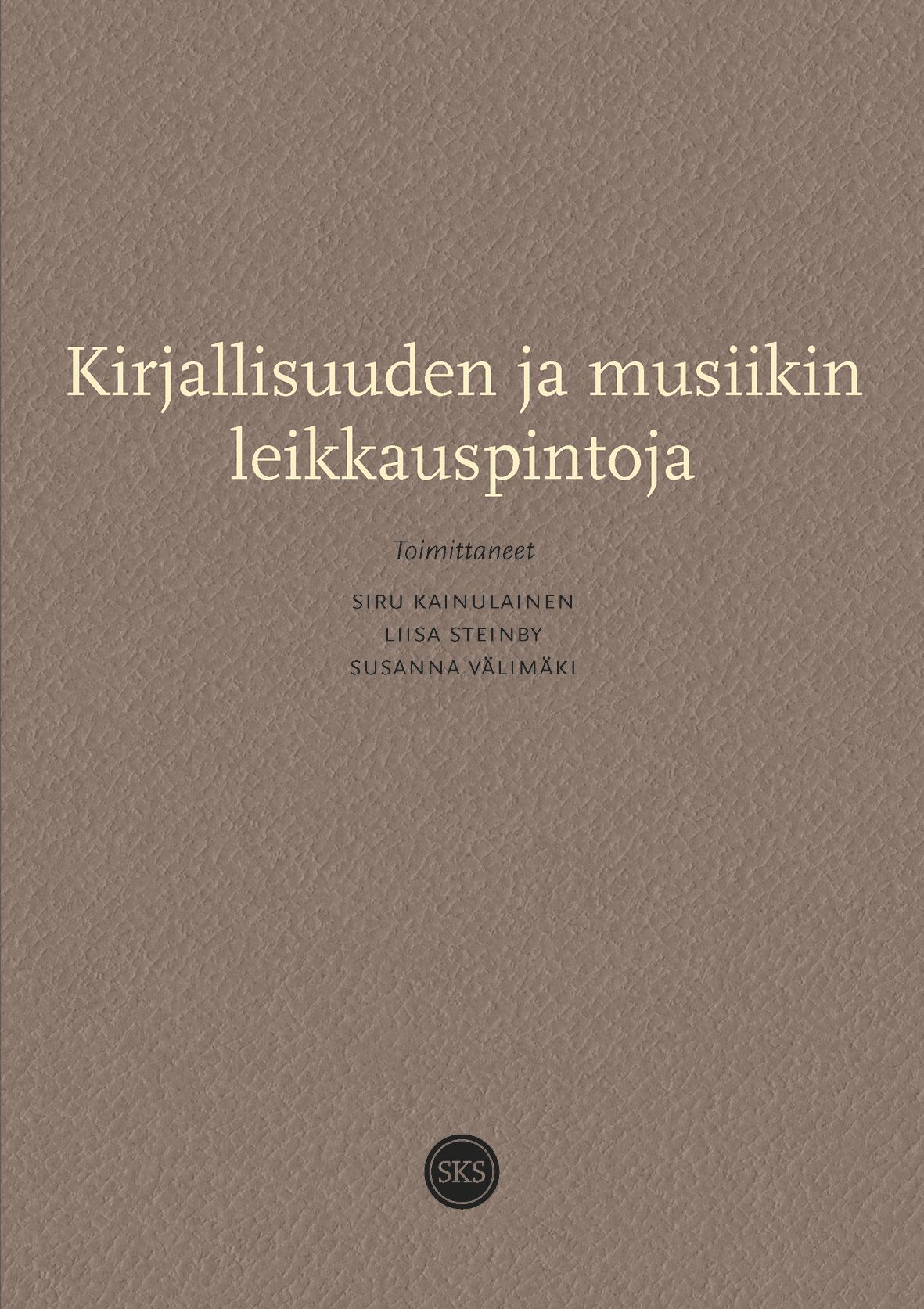 Kirjallisuuden ja musiikin leikkauspintoja