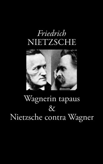 Friedrich Nietzsche : Wagnerin tapaus