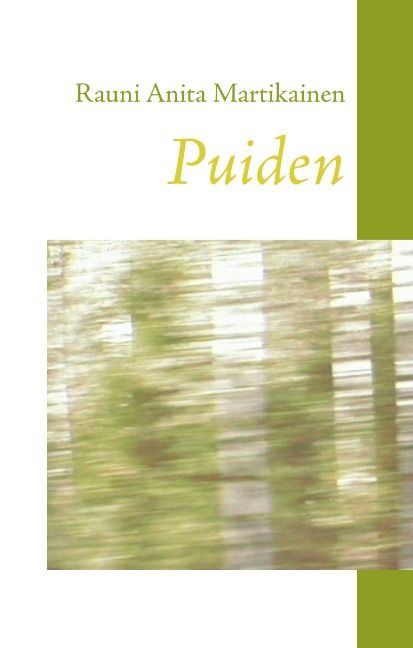 Rauni Anita Martikainen : Puiden