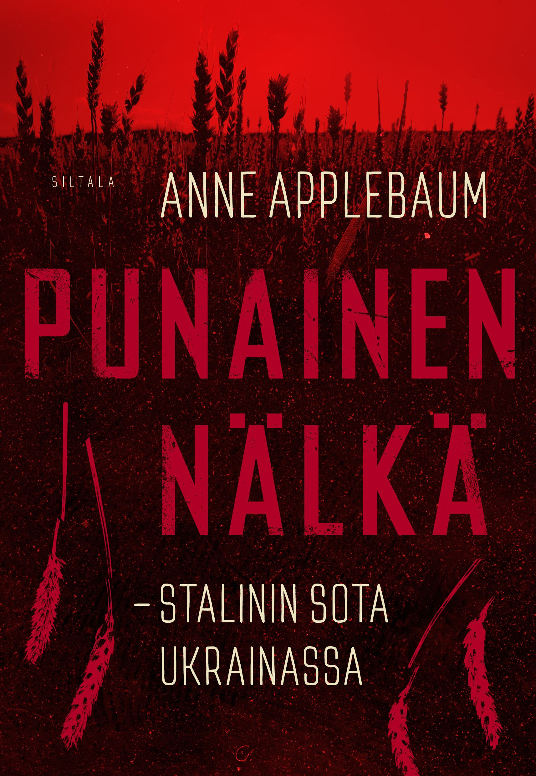 Anne Applebaum : Punainen nälkä