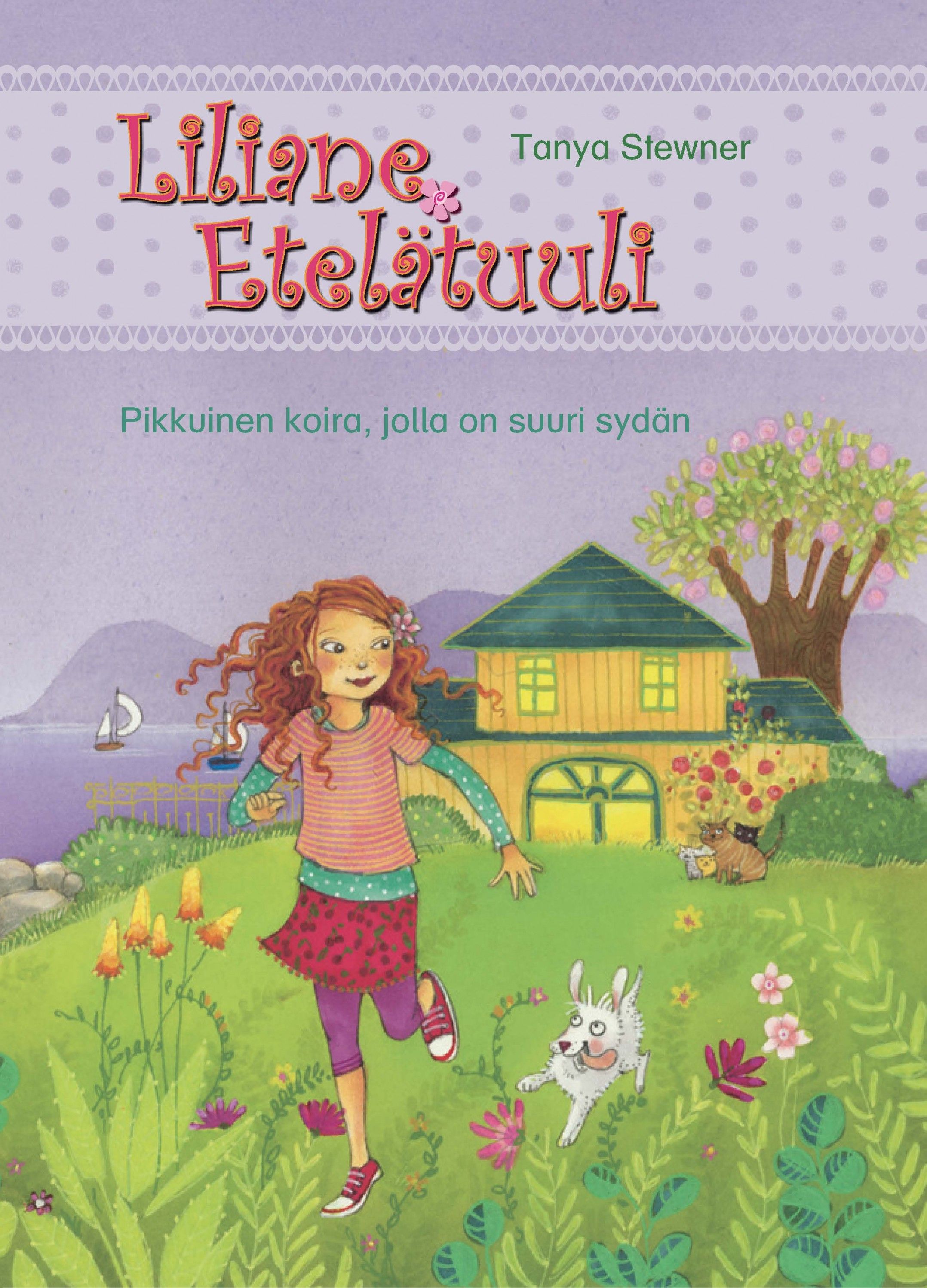 Tanya Stewner : Pikkuinen koira, jolla on suuri sydän