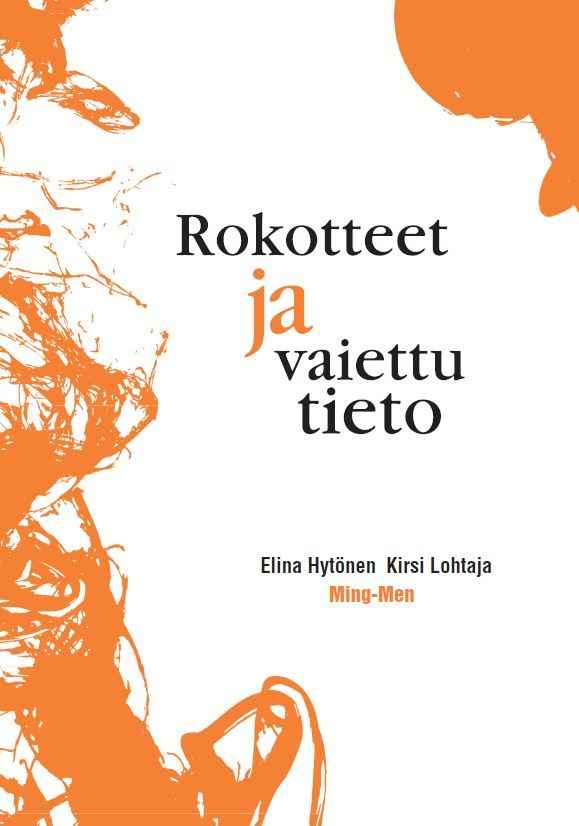 Elina Hytönen & Kirsi Lohtaja : Rokotteet ja vaiettu tieto