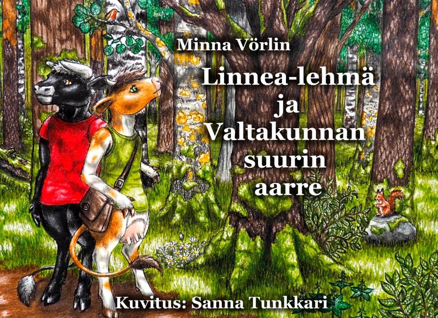 Minna Vörlin : Linnea-lehmä ja Valtakunnan suurin aarre