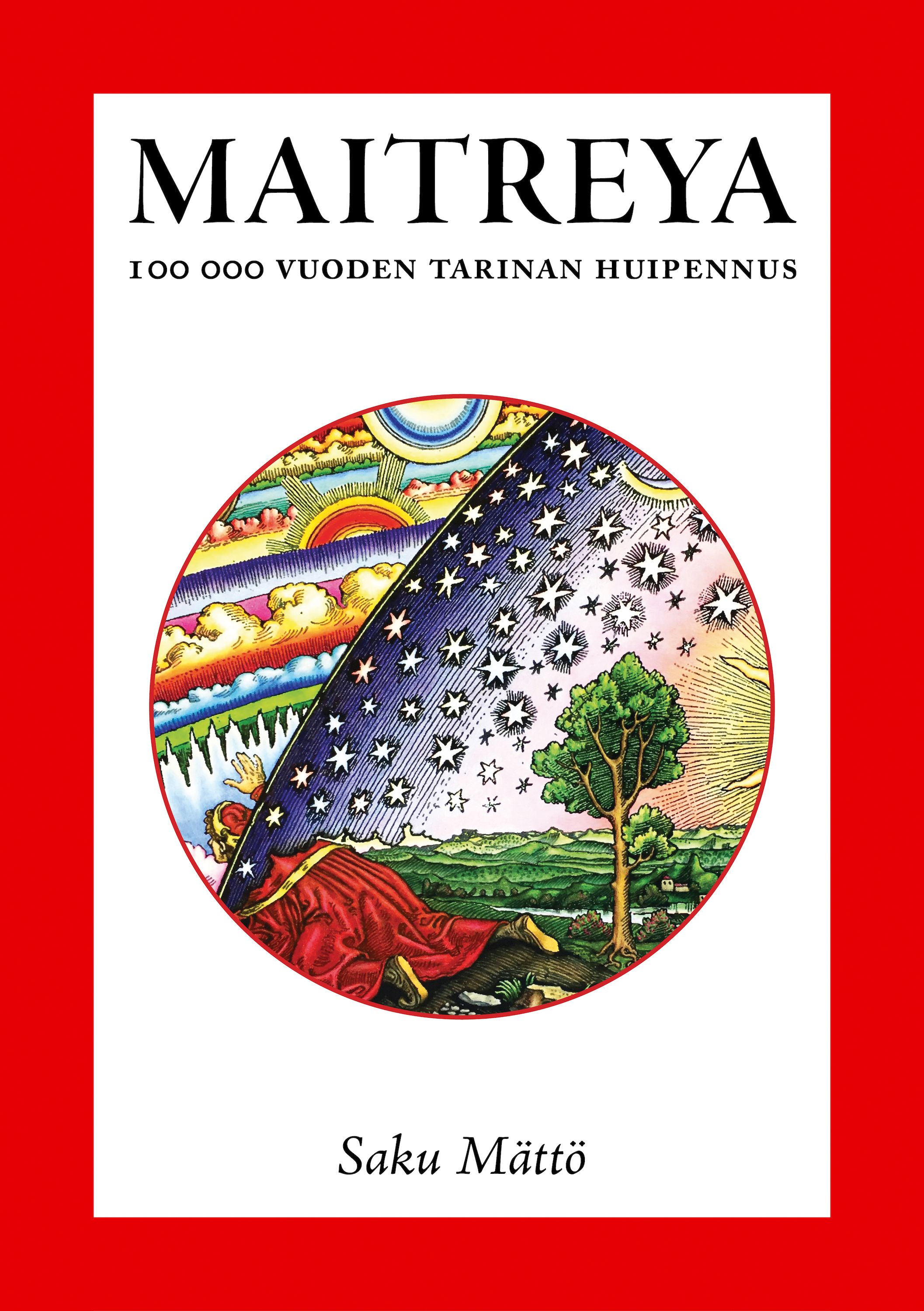 Saku Mättö : Maitreya