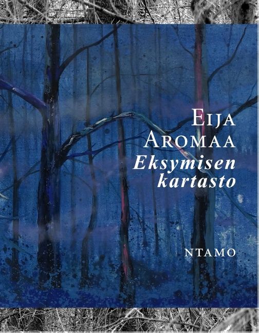 Eija Aromaa : Eksymisen kartasto