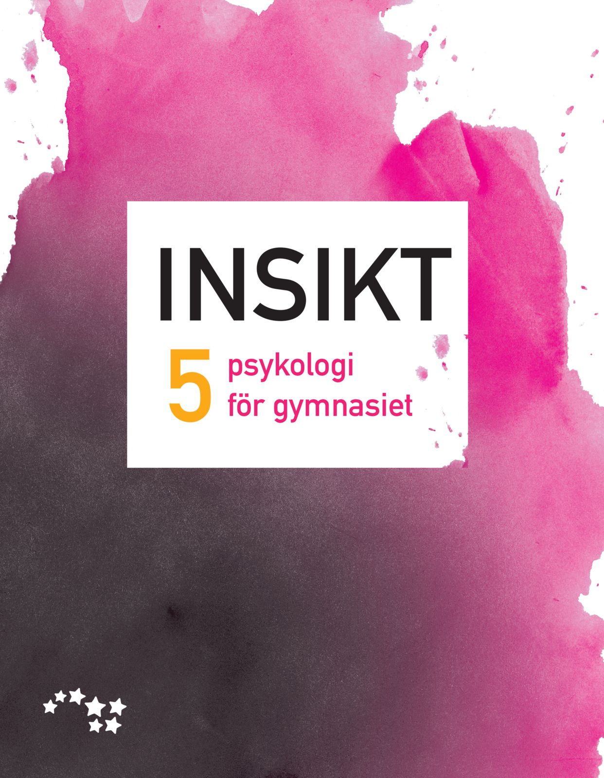 Tiina-Maria Päivänsalo & Vilma Lehtinen & Raimo Niemelä & Katri Sandholm : Insikt 5 psykologi för gymnasiet