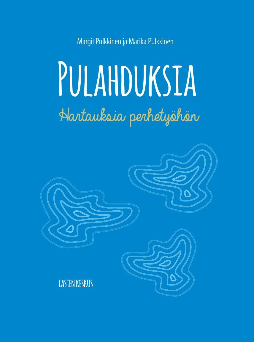 Margit Pulkkinen & Marika Pulkkinen : Pulahduksia