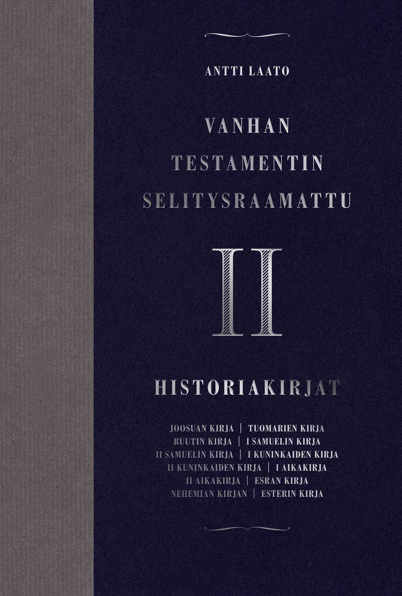 Antti Laato : Vanhan testamentin selitysraamattu II