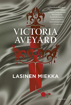 Victoria Aveyard : Lasinen miekka