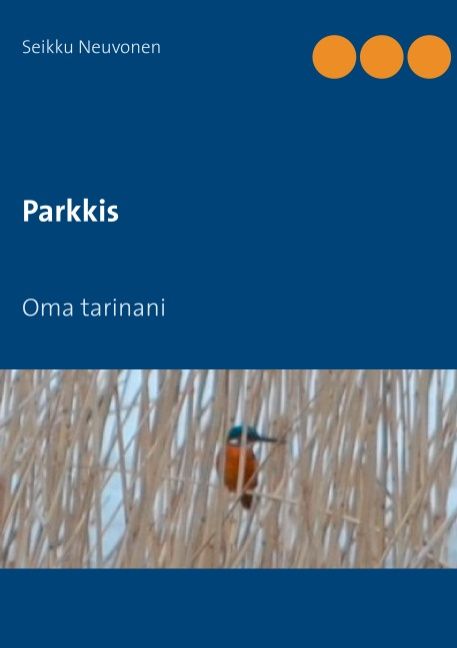 Seikku Neuvonen : Parkkis